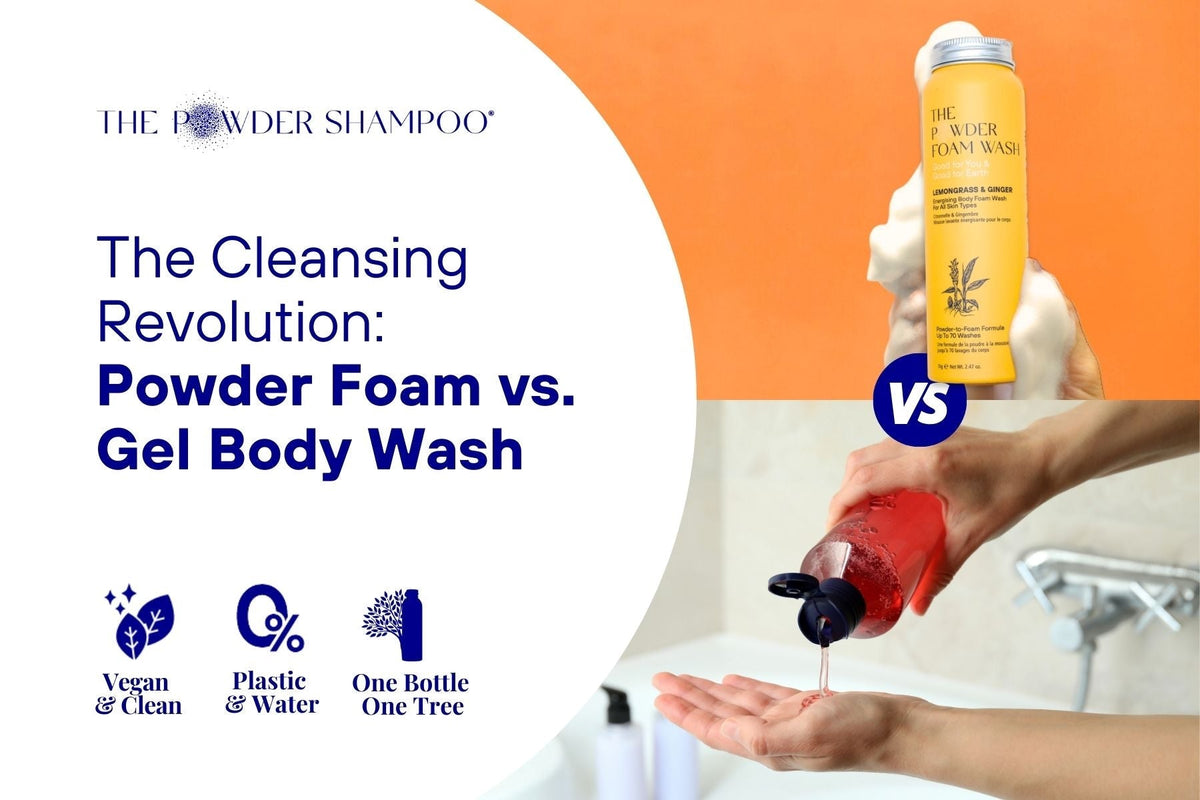 The Cleansing Revolution: Powder Foam vs. Gel Body Wash