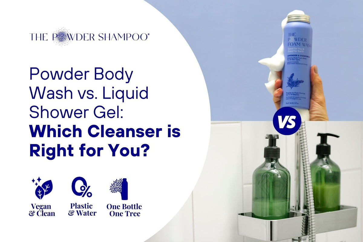 Powder Body Wash vs. Liquid Shower Gel: Which Cleanser is Right for You?