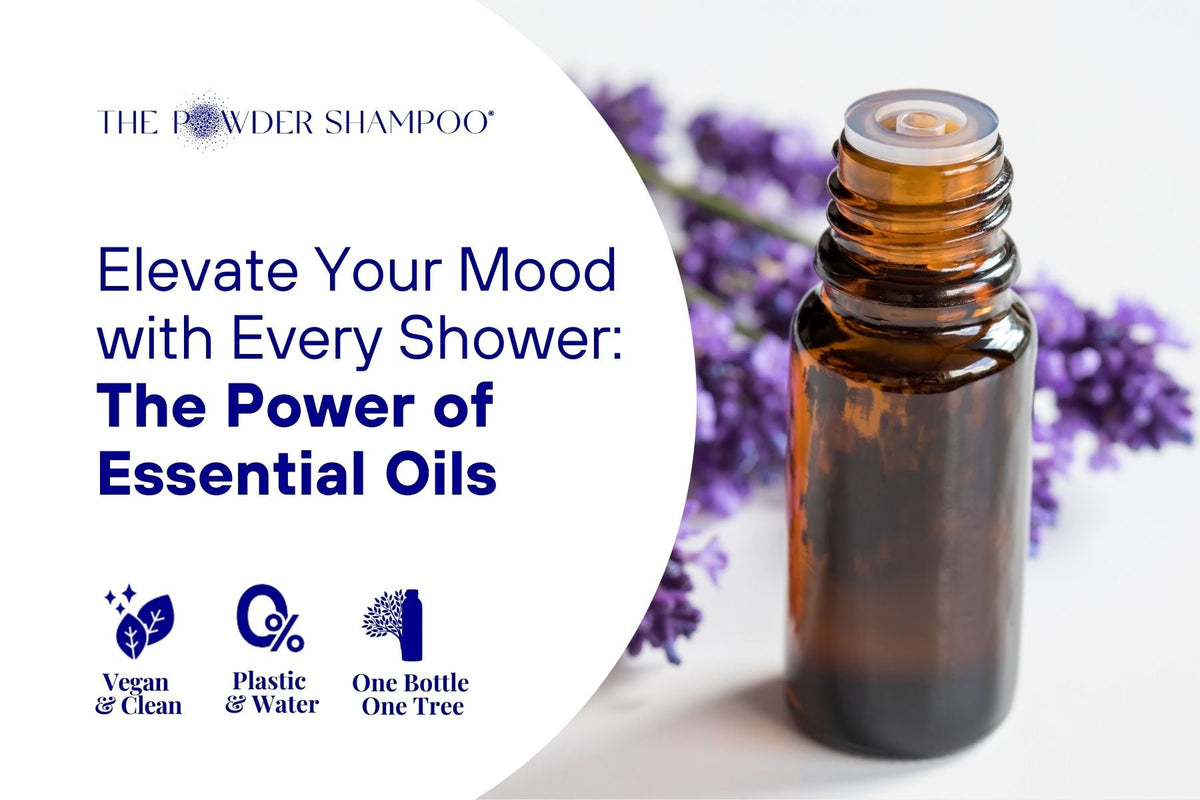 Elevate Your Mood with Every Shower: The Power of Essential Oils