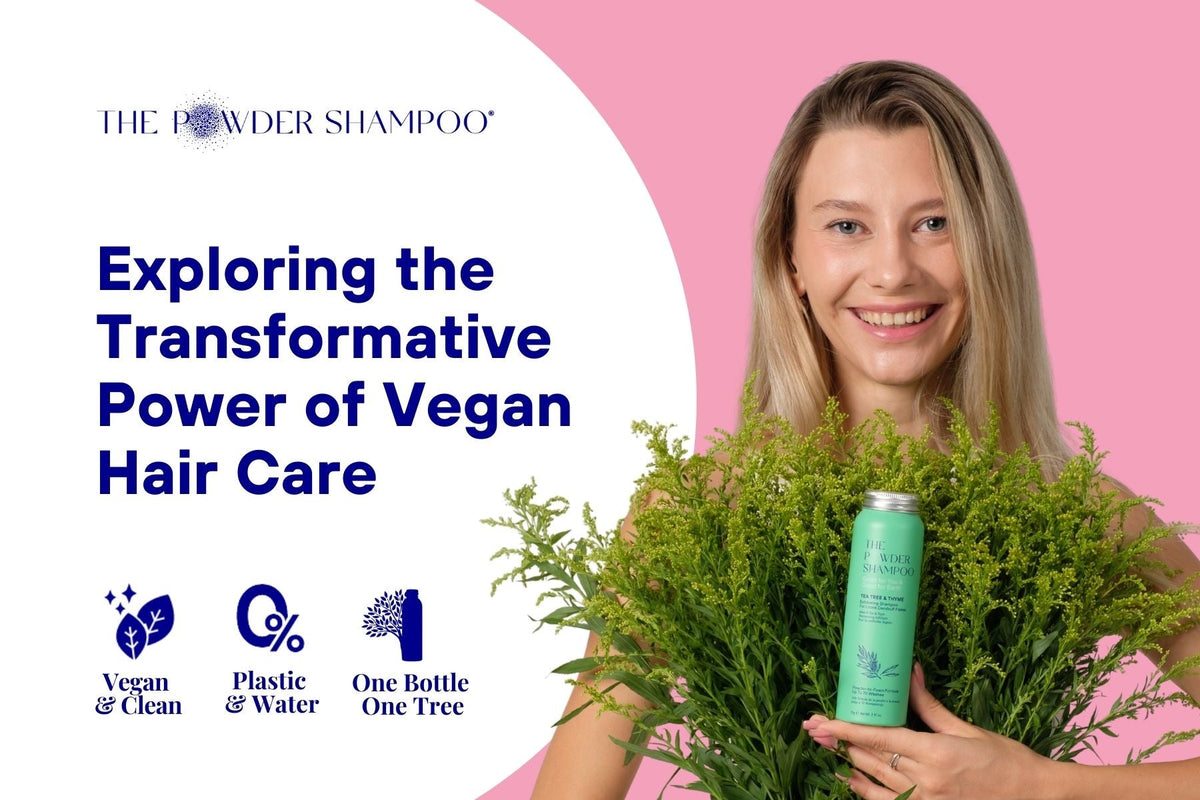 Exploring the Transformative Power of Vegan Hair Care