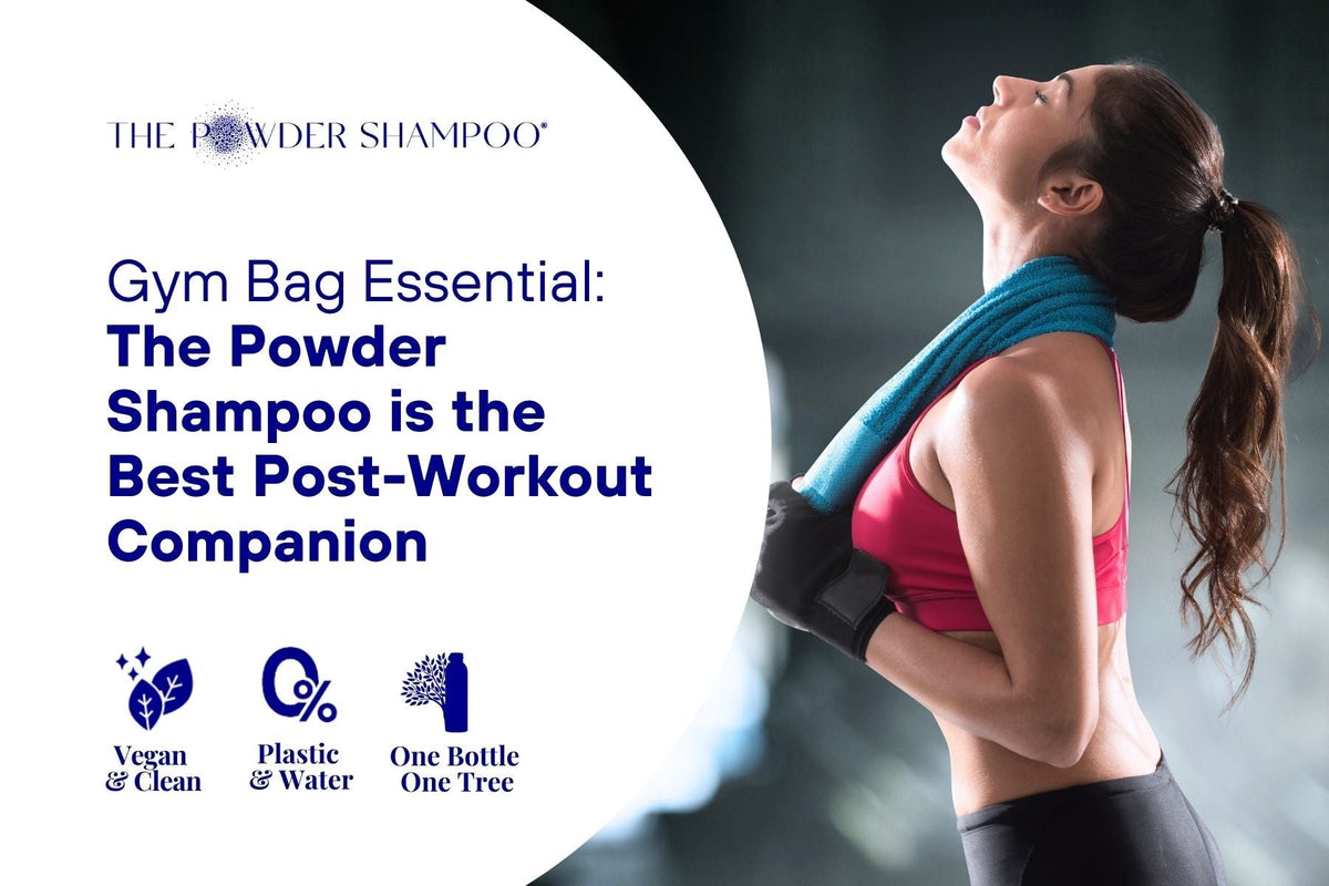 Gym Bag Essential: The Powder Shampoo is the Best Post-Workout Companion