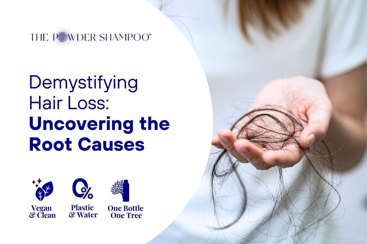 Demystifying Hair Loss: Uncovering the Root Causes