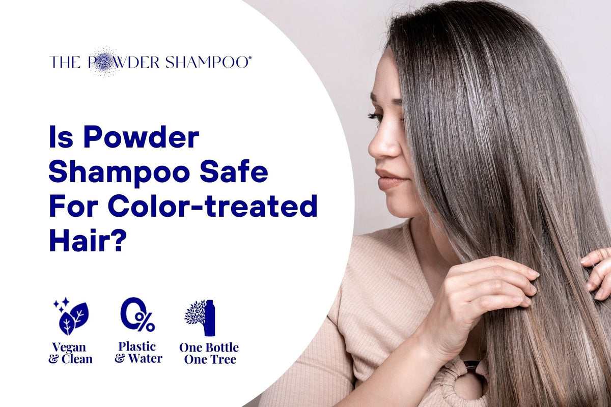 Is Powder Shampoo Safe For Color-treated Hair?