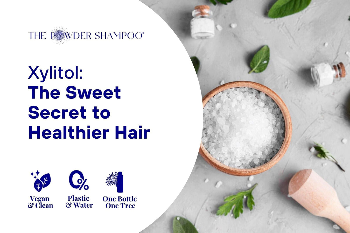 Xylitol: The Sweet Secret to Healthier Hair