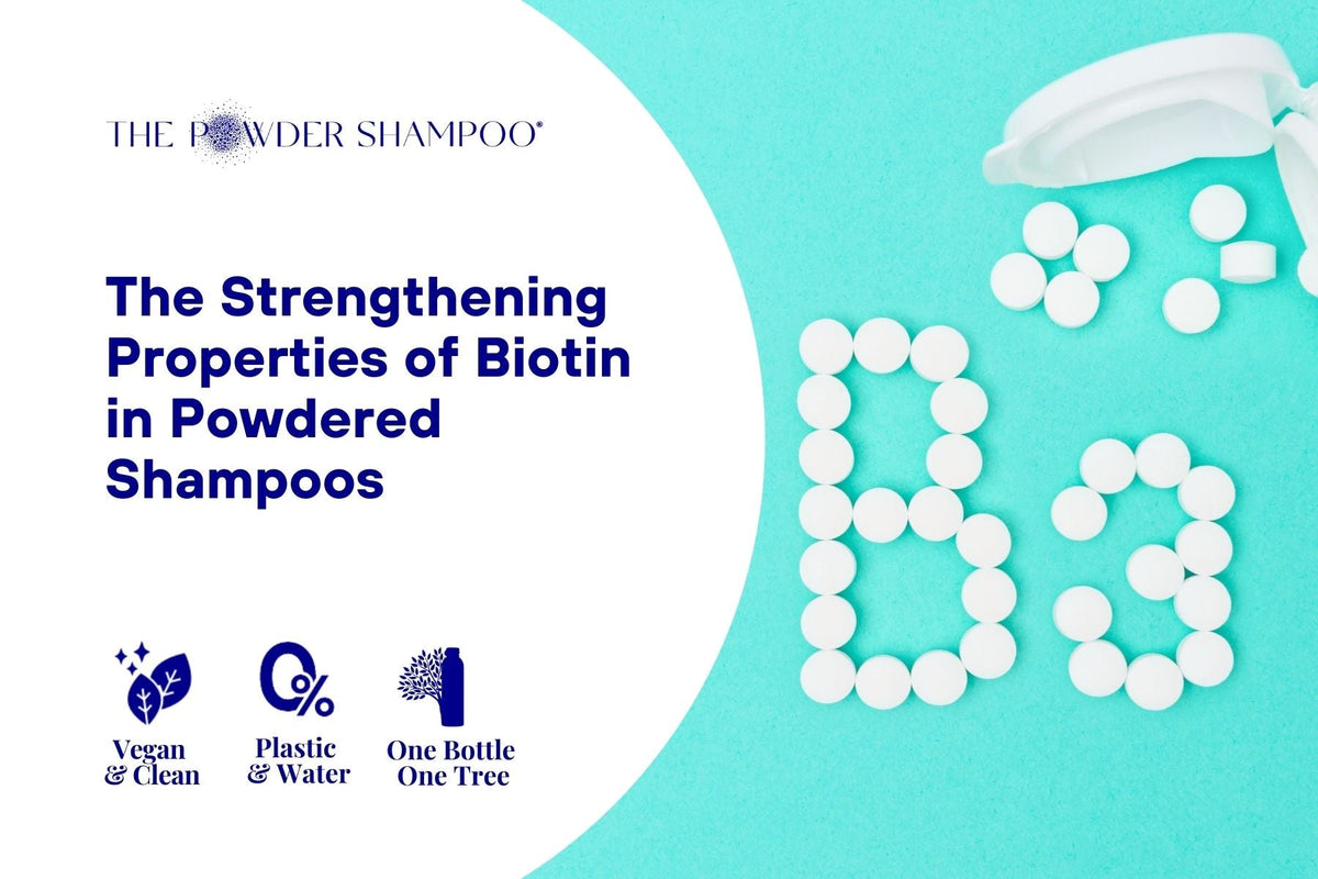 The Strengthening Properties of Biotin in Powdered Shampoos