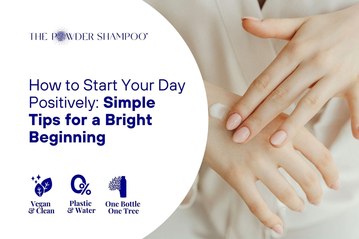 How to Start Your Day Positively: Simple Tips for a Bright Beginning