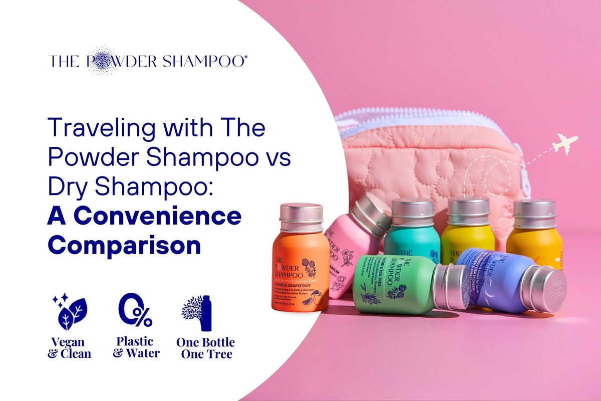 Traveling with The Powder Shampoo vs Dry Shampoo: A Convenience Comparison