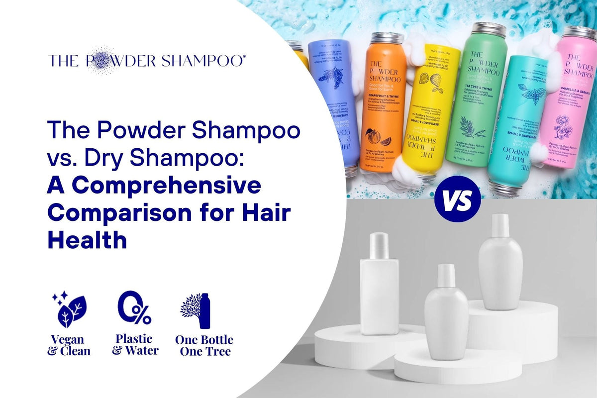 The Powder Shampoo vs. Dry Shampoo: A Comprehensive Comparison for Hair Health