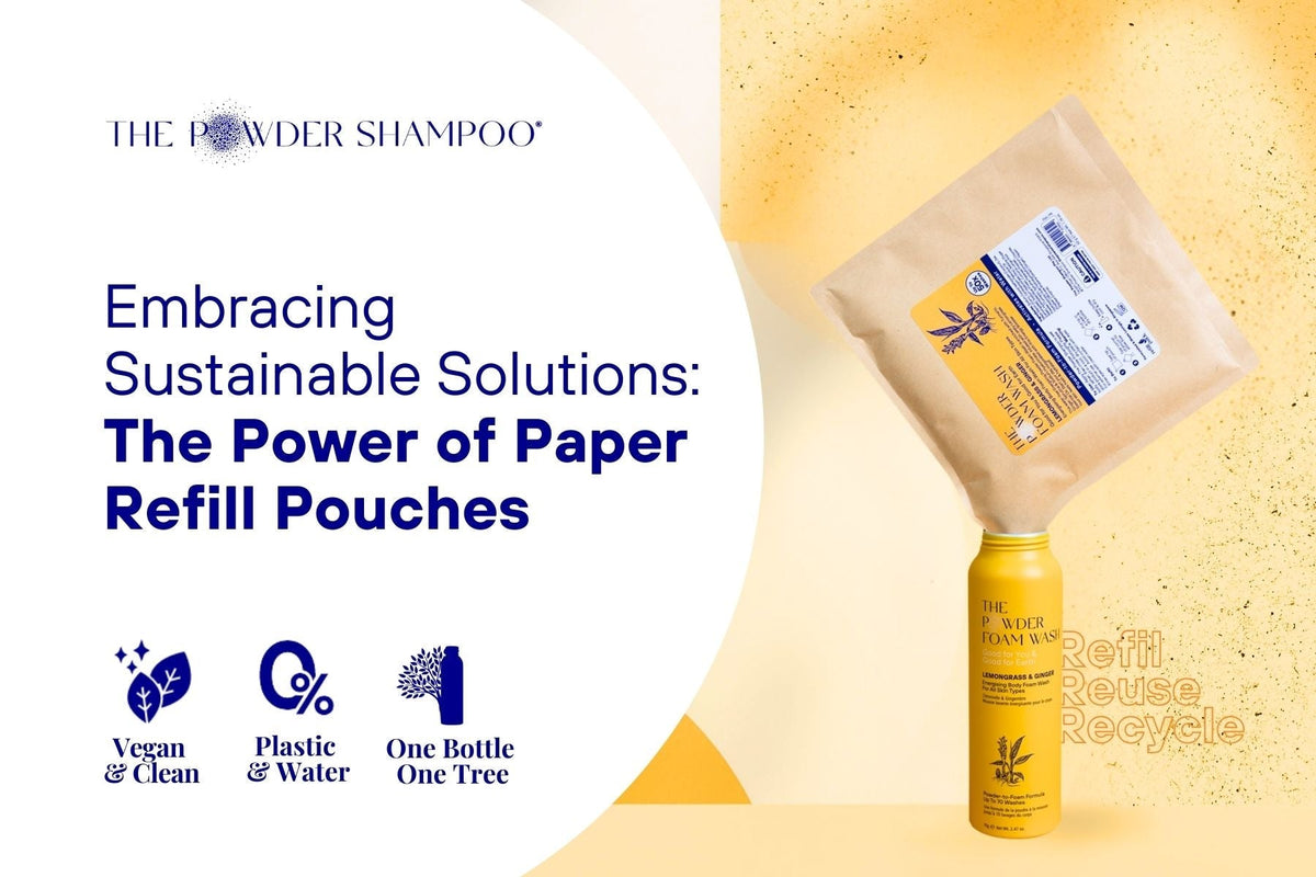 Embracing Sustainable Solutions: The Power of Paper Refill Pouches