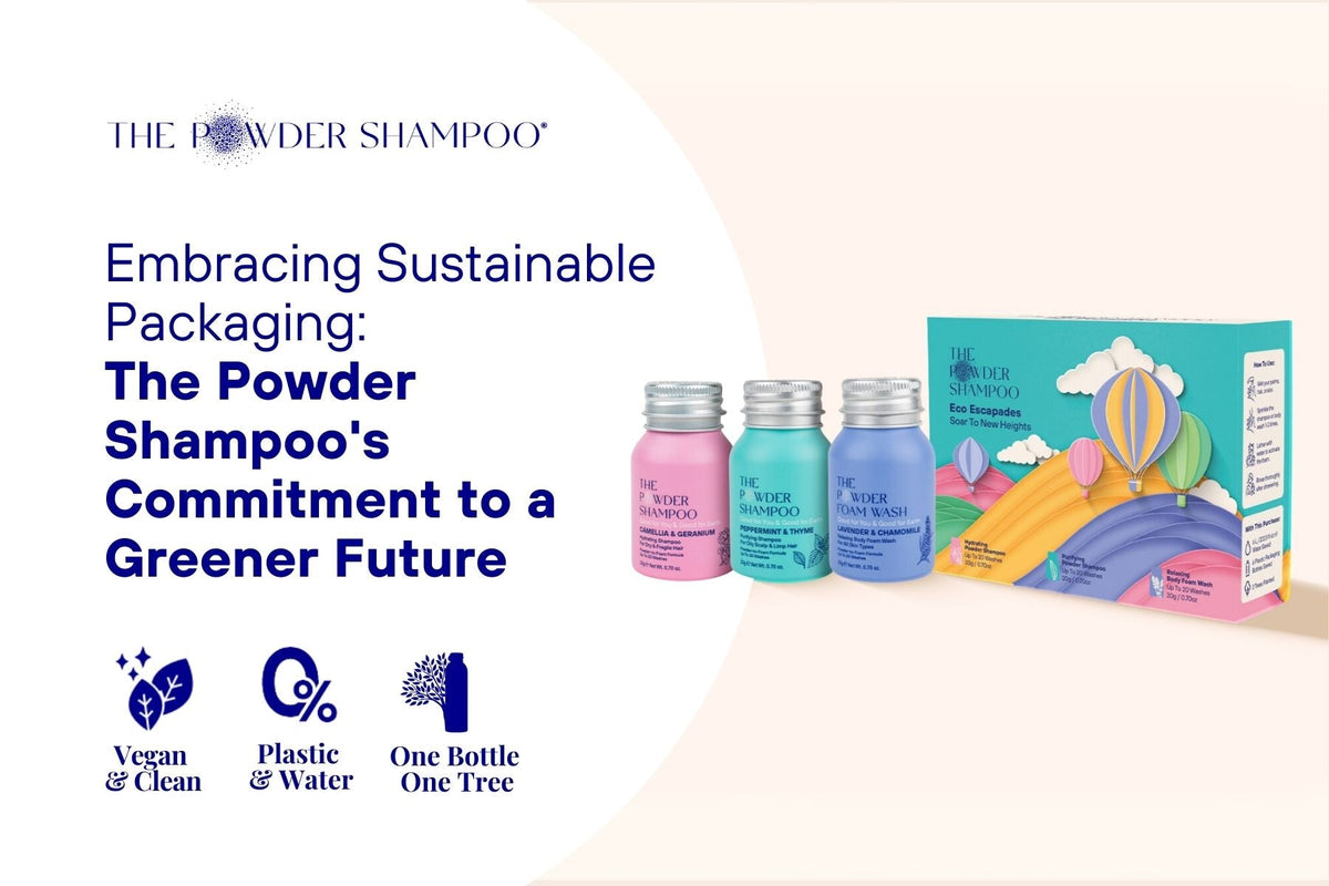 Embracing Sustainable Packaging: The Powder Shampoo's Commitment to a Greener Future