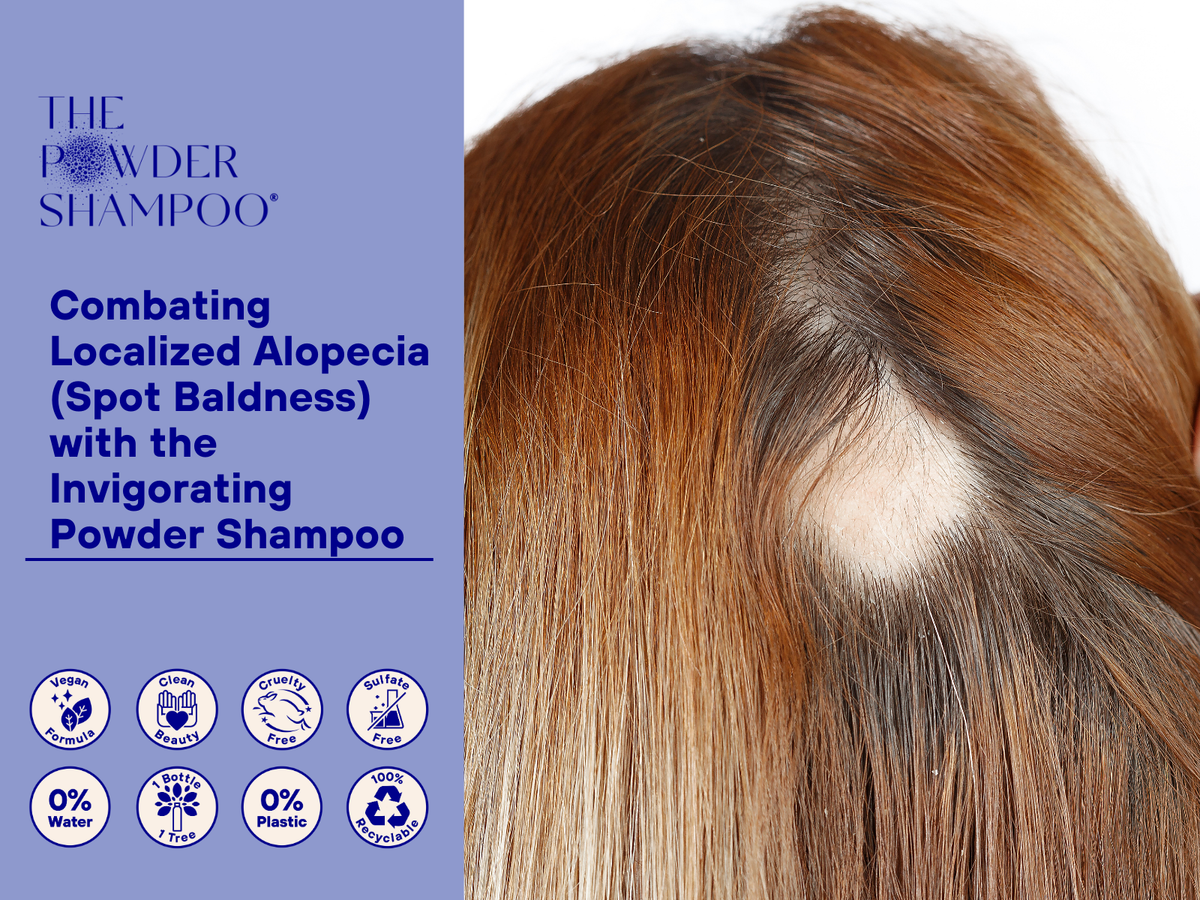 Combating Localized Alopecia (Spot Baldness) with the Invigorating Powder Shampoo