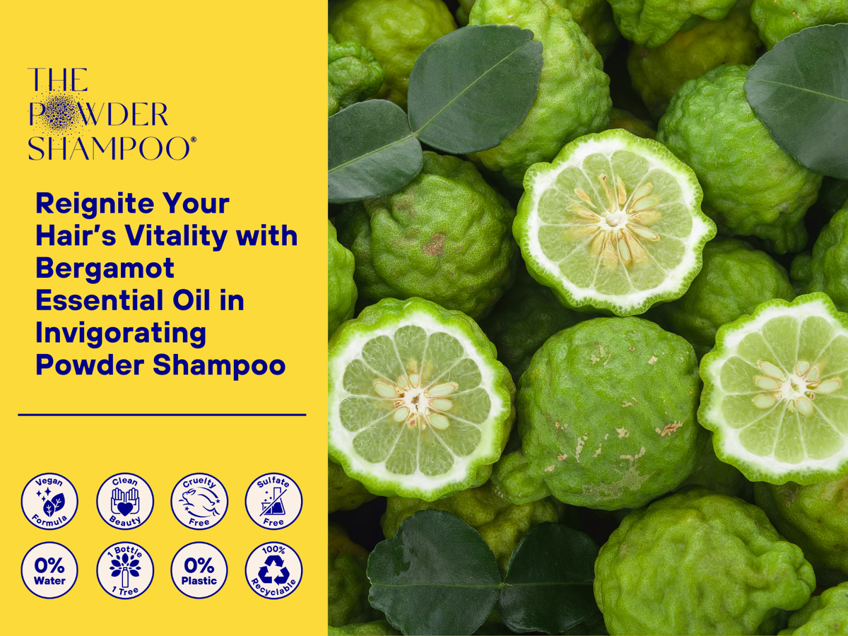 Reignite Your Hair’s Vitality with Bergamot Essential Oil in Invigorating Powder Shampoo