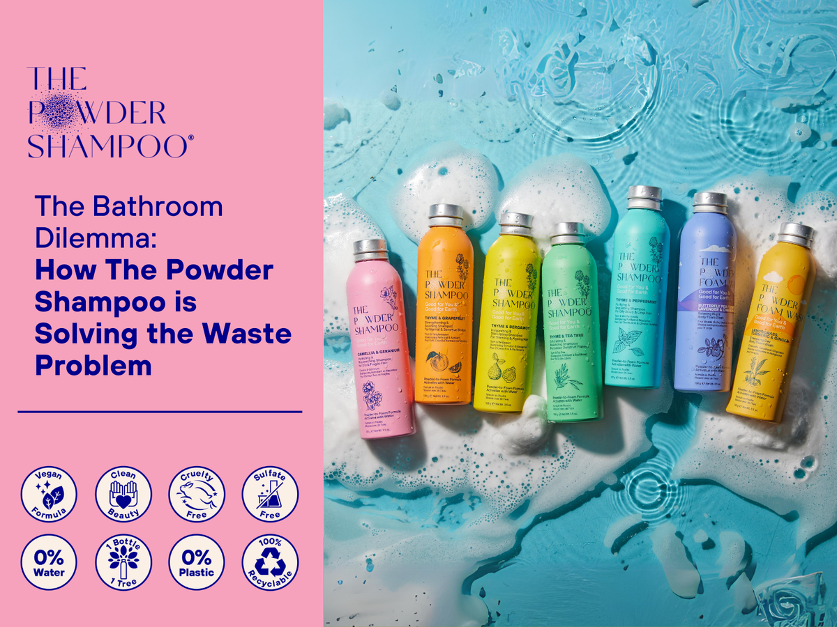 The Bathroom Dilemma: How The Powder Shampoo is Solving the Waste Problem