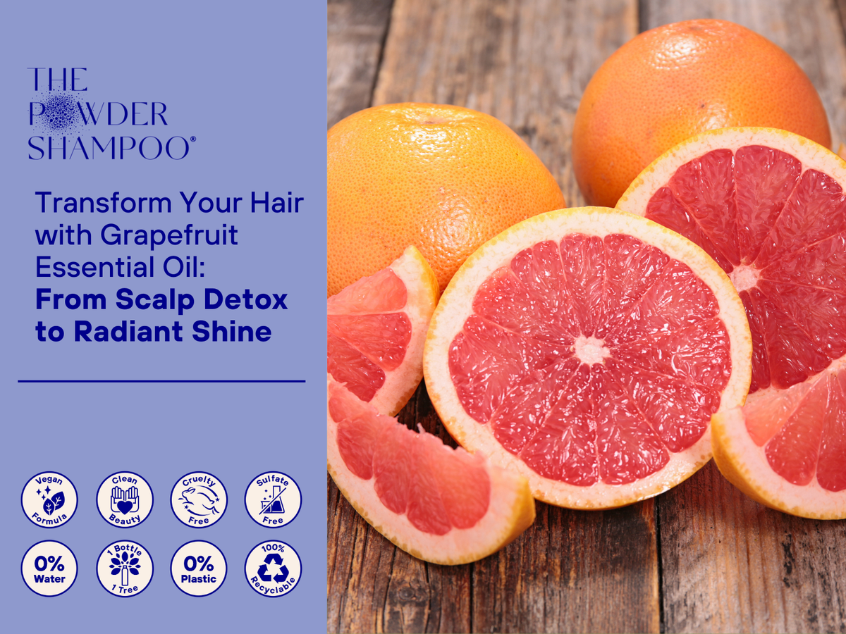 Transform Your Hair with Grapefruit Essential Oil: From Scalp Detox to Radiant Shine