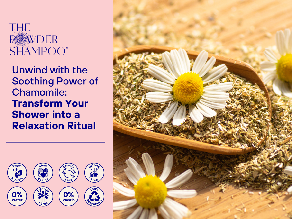 Unwind with the Soothing Power of Chamomile: Transform Your Shower into a Relaxation Ritual